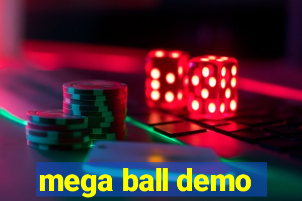 mega ball demo